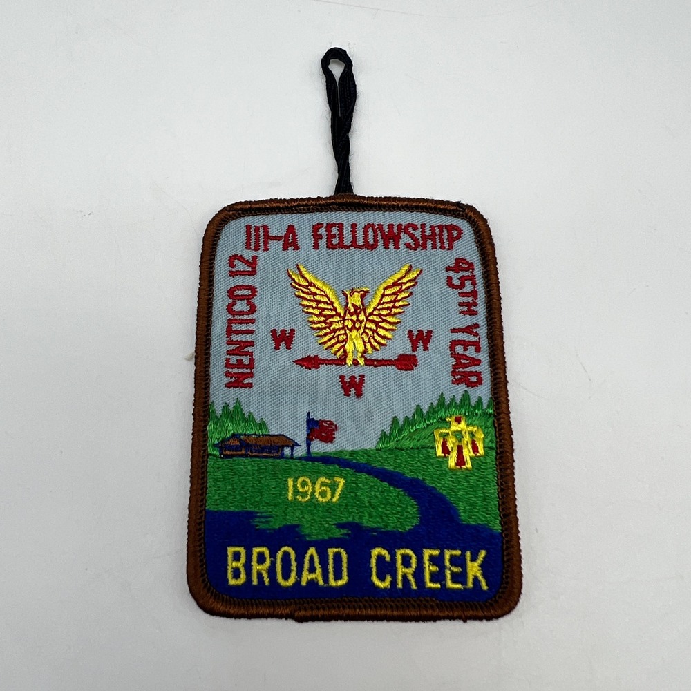 Vtg Patch BSA Nentico 12 III-A Fellowship 1967 Broad Creek 3x4.5in Baltimore